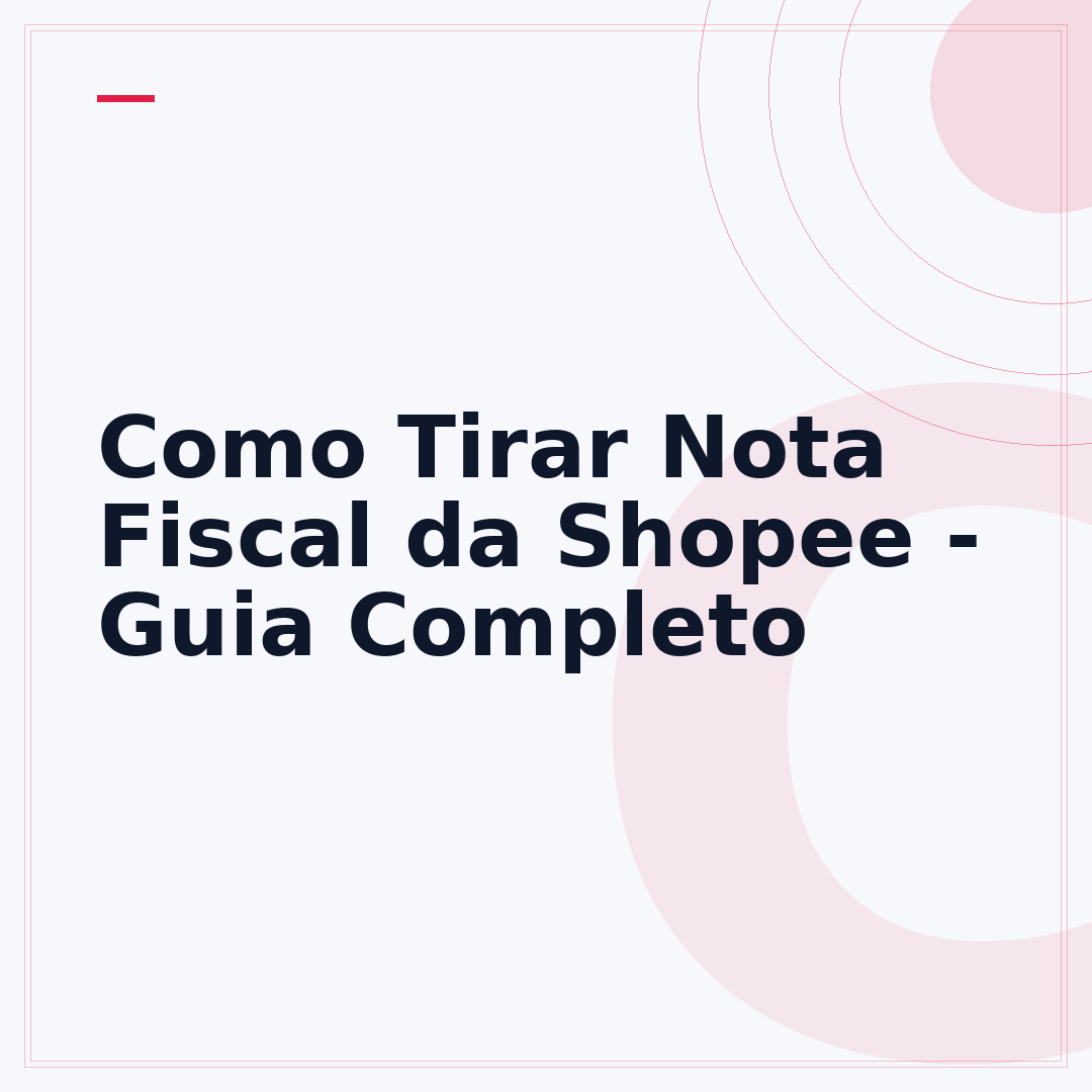 Como Tirar Nota Fiscal da Shopee - Guia Completo