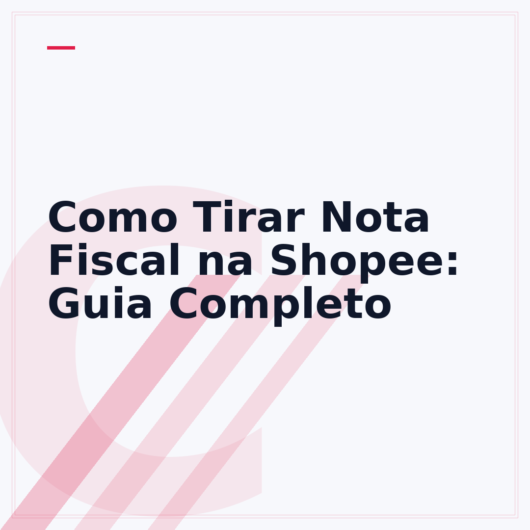 Como Tirar Nota Fiscal na Shopee: Guia Completo