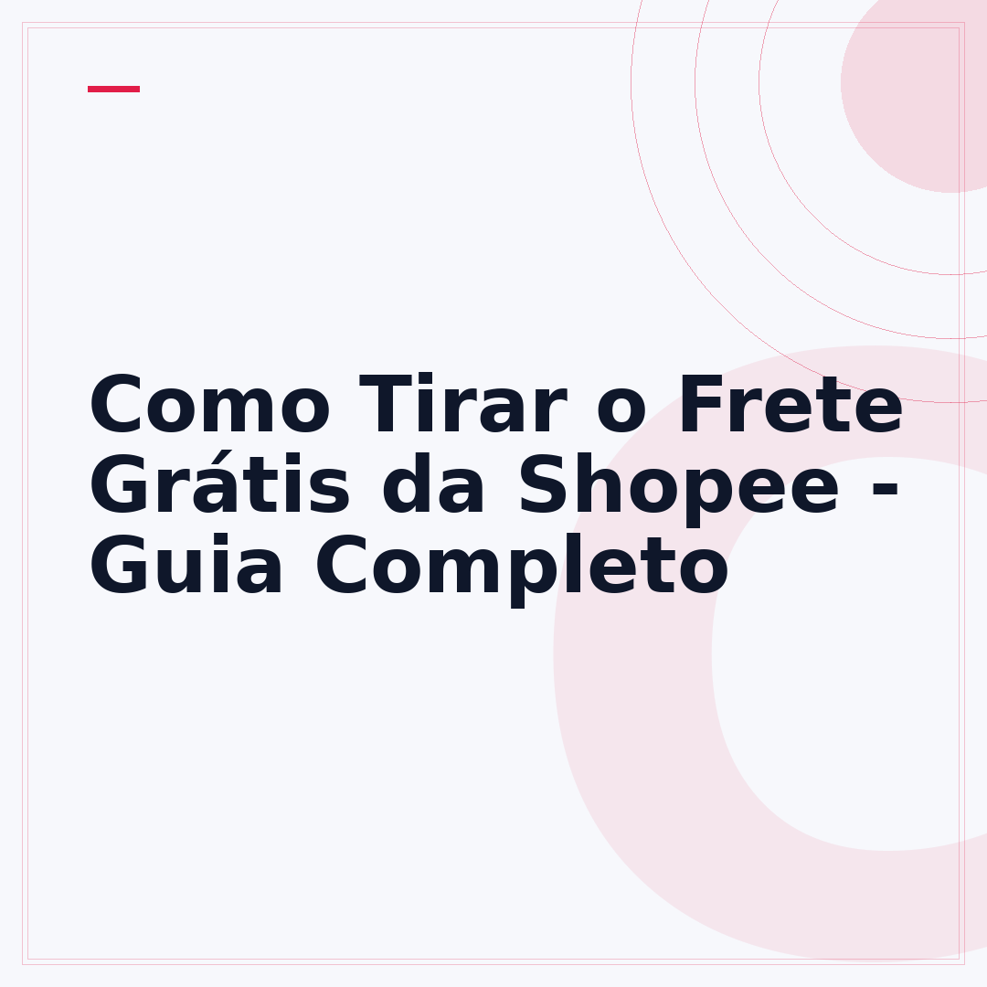 Como Tirar o Frete Grátis da Shopee - Guia Completo