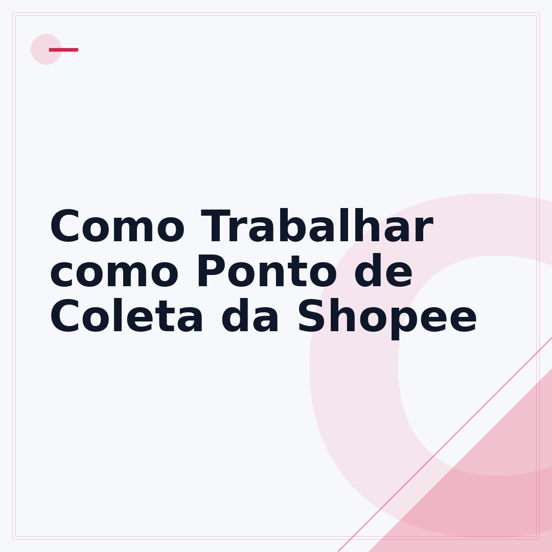 Como Trabalhar como Ponto de Coleta da Shopee