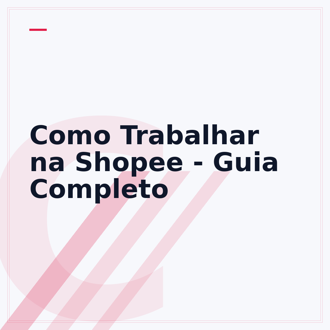 Como Trabalhar na Shopee - Guia Completo