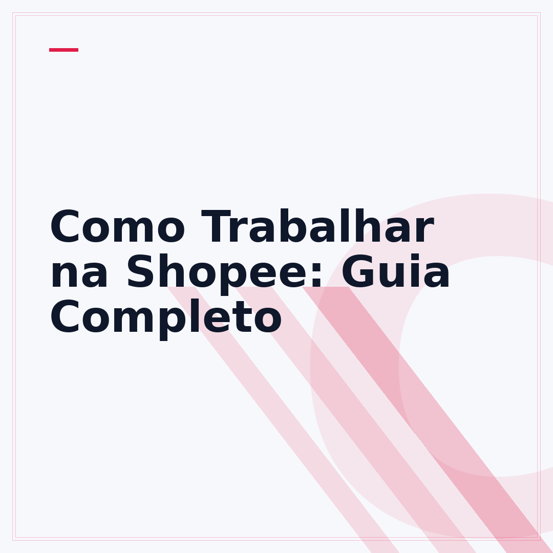 Como Trabalhar na Shopee: Guia Completo