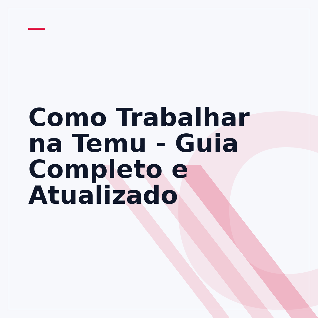 Como Trabalhar na Temu - Guia Completo e Atualizado