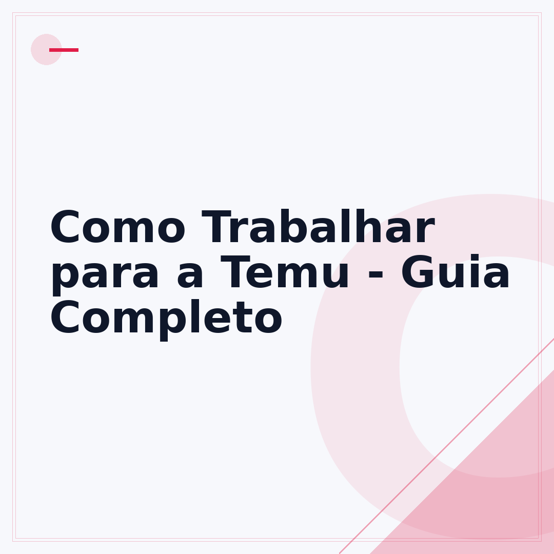 Como Trabalhar para a Temu - Guia Completo