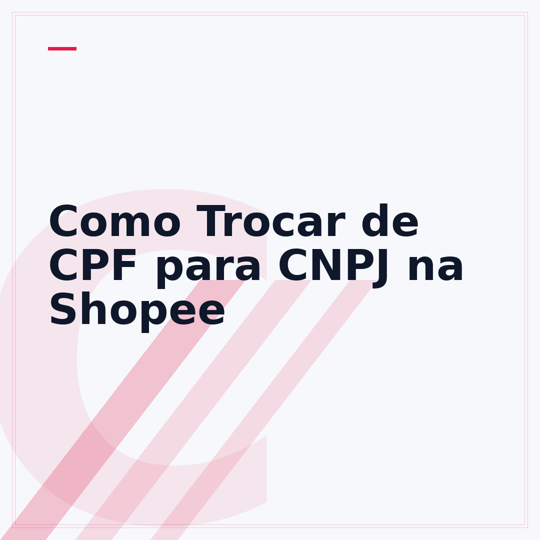 Como Trocar de CPF para CNPJ na Shopee
