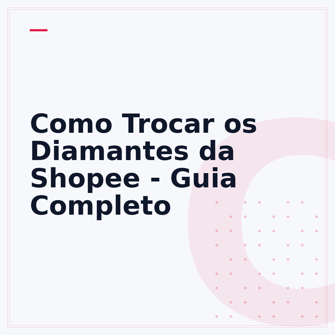 Como Trocar os Diamantes da Shopee - Guia Completo