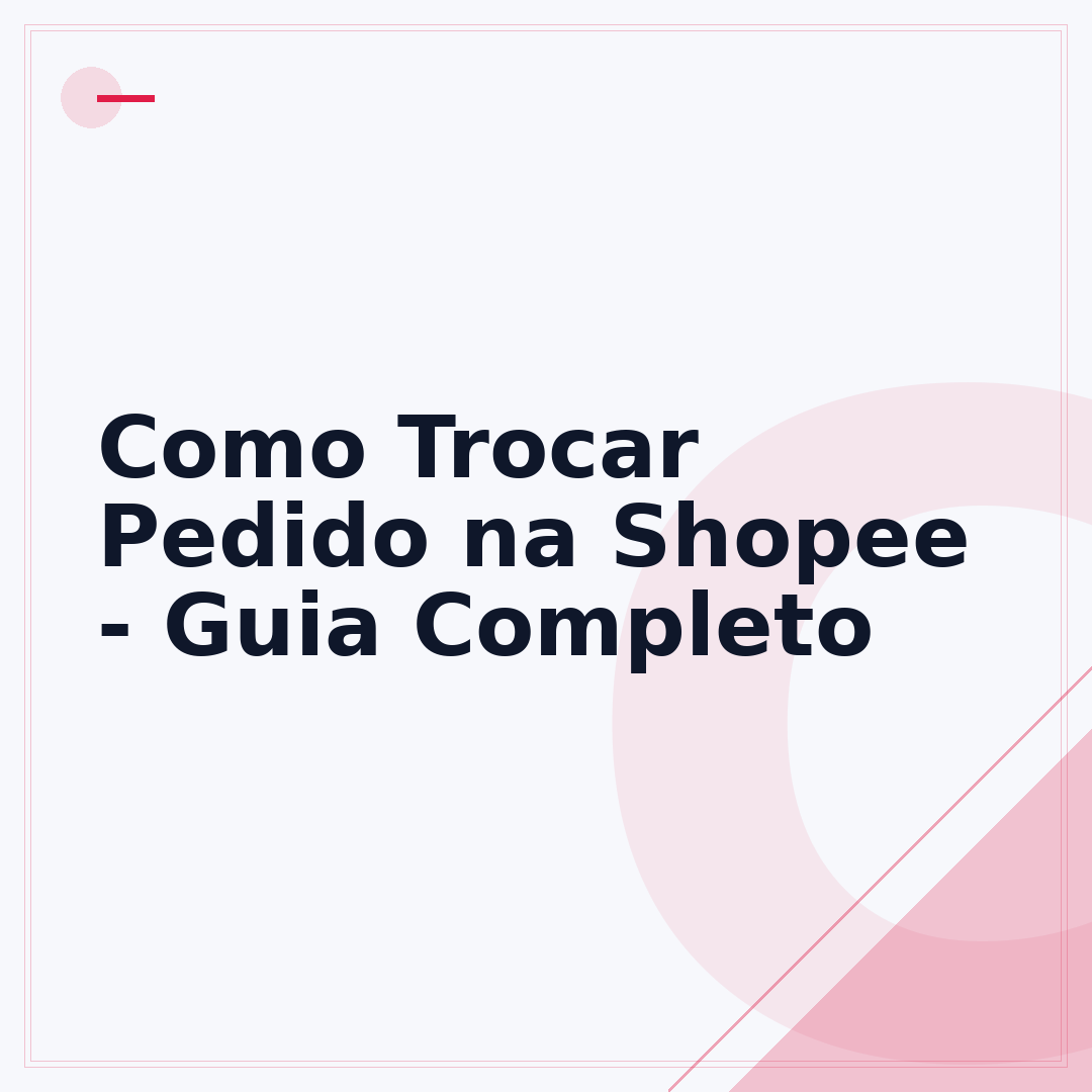 Como Trocar Pedido na Shopee - Guia Completo