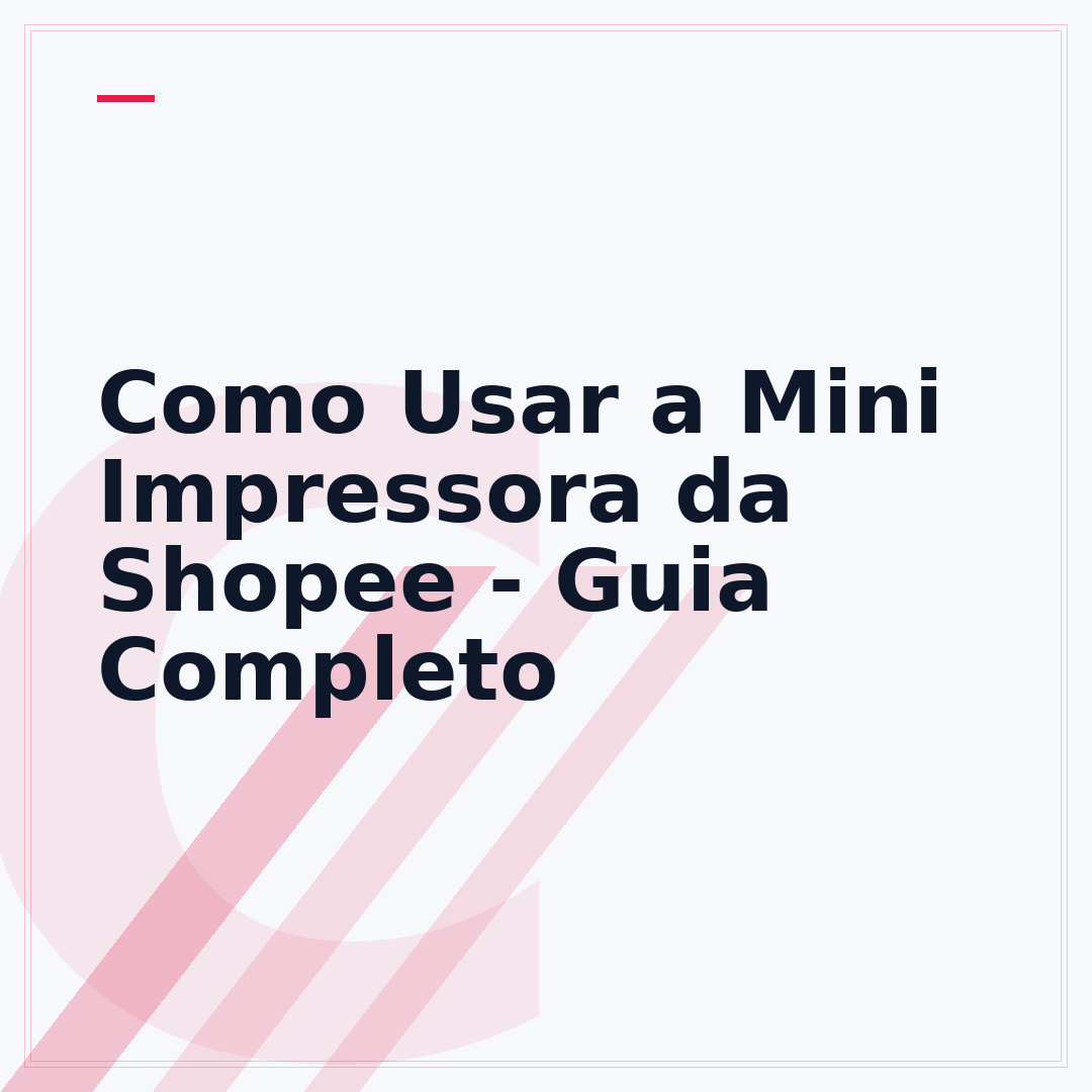 Como Usar a Mini Impressora da Shopee - Guia Completo