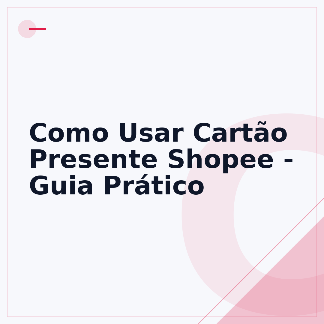 Como Usar Cartão Presente Shopee - Guia Prático