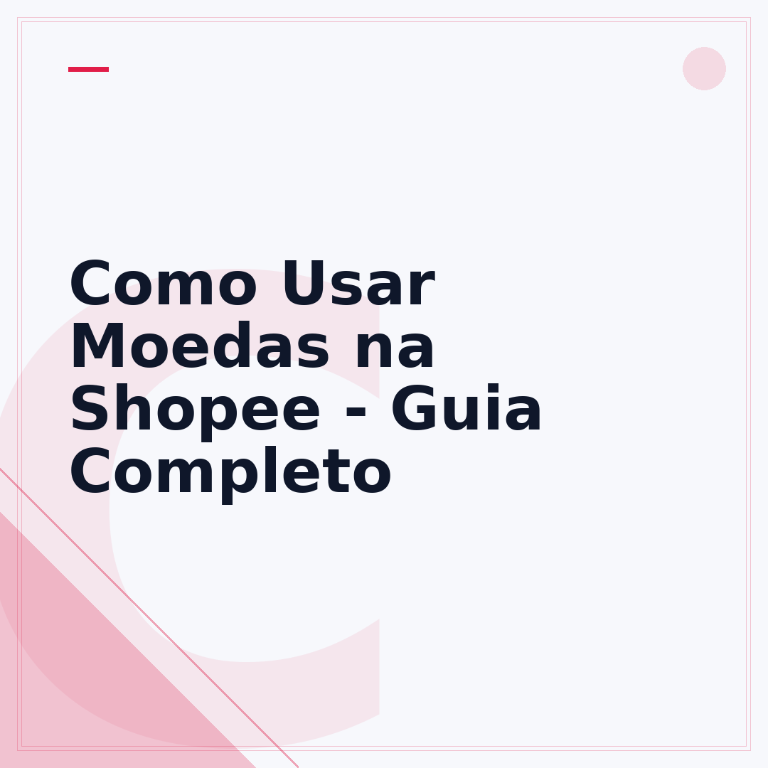 Como Usar Moedas na Shopee - Guia Completo