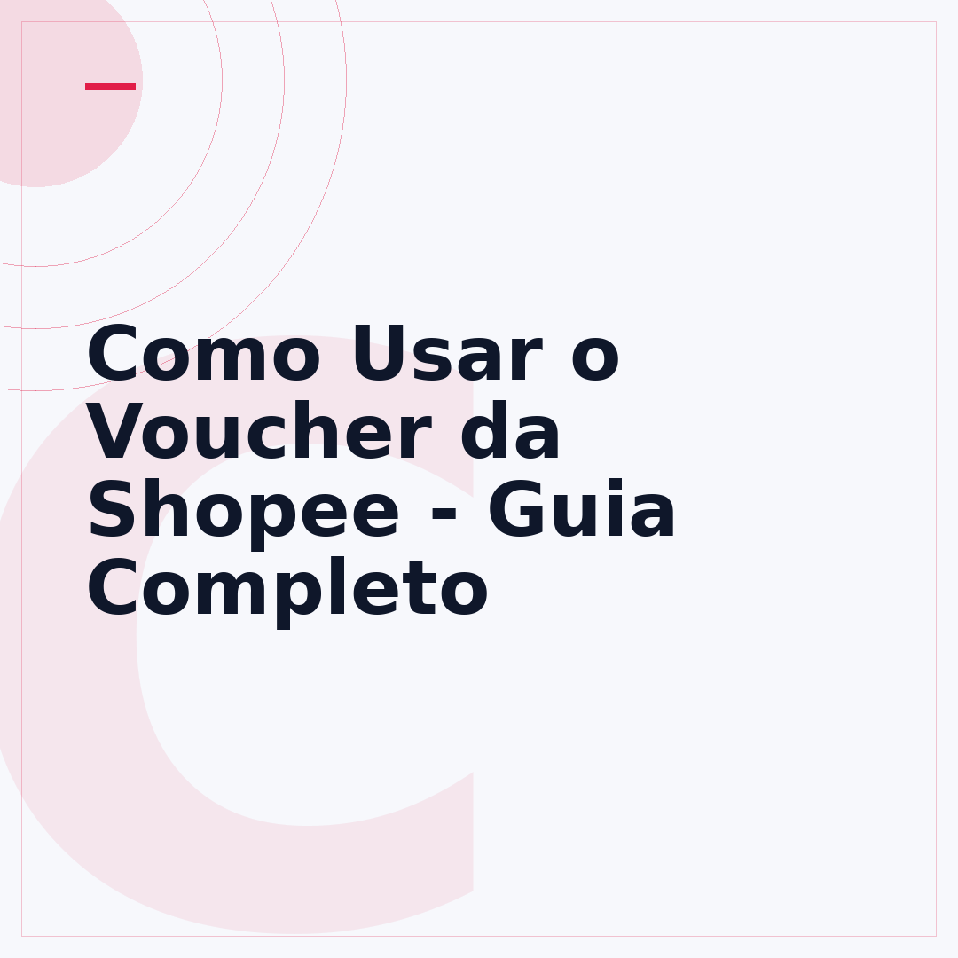 Como Usar o Voucher da Shopee - Guia Completo