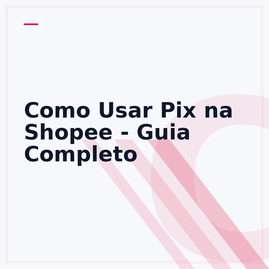 Como Usar Pix na Shopee - Guia Completo