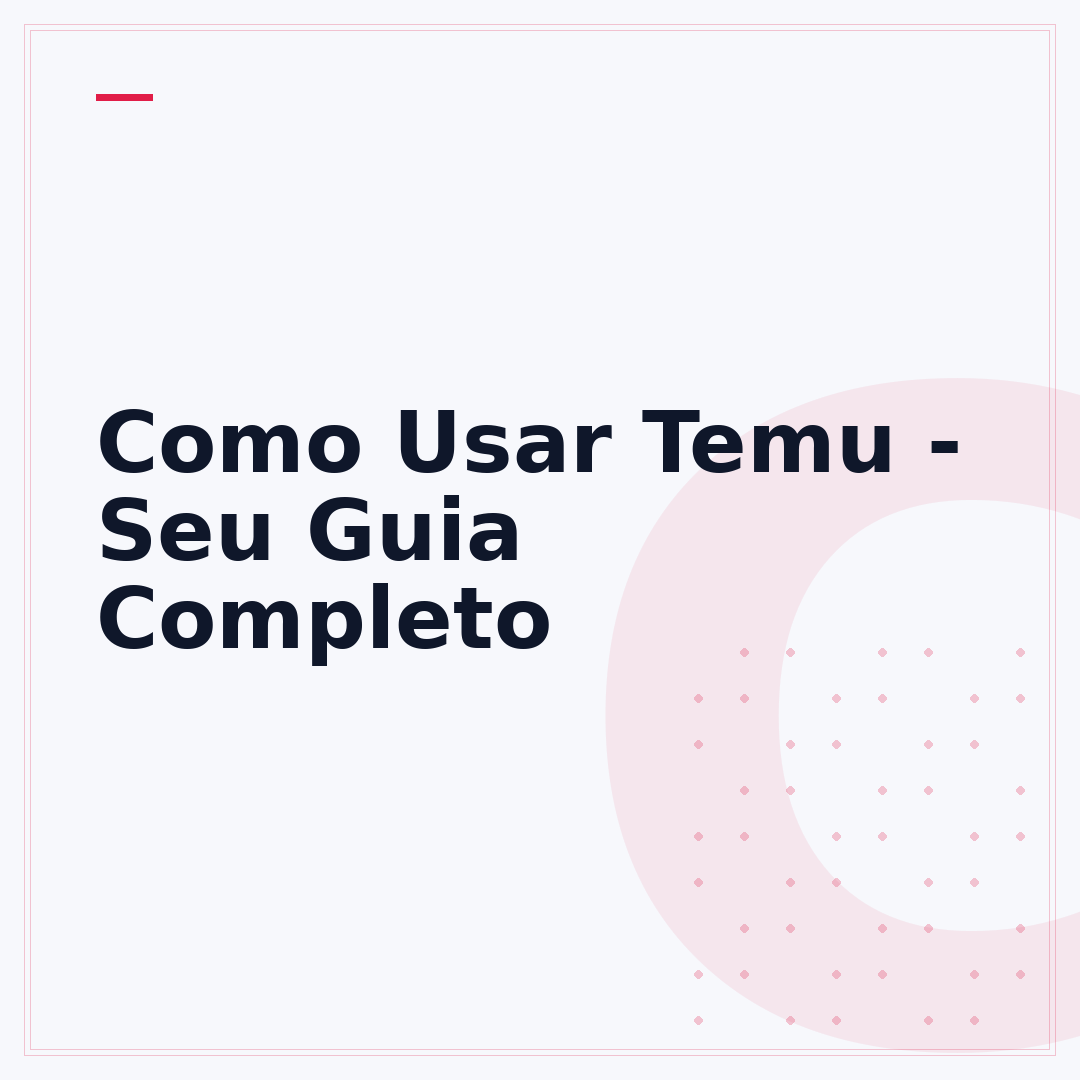 Como Usar Temu - Seu Guia Completo