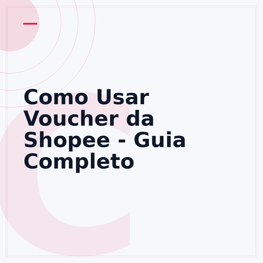 Como Usar Voucher da Shopee - Guia Completo
