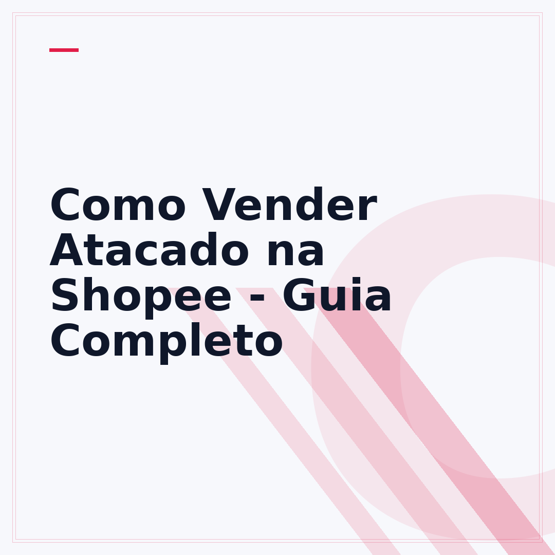 Como Vender Atacado na Shopee - Guia Completo