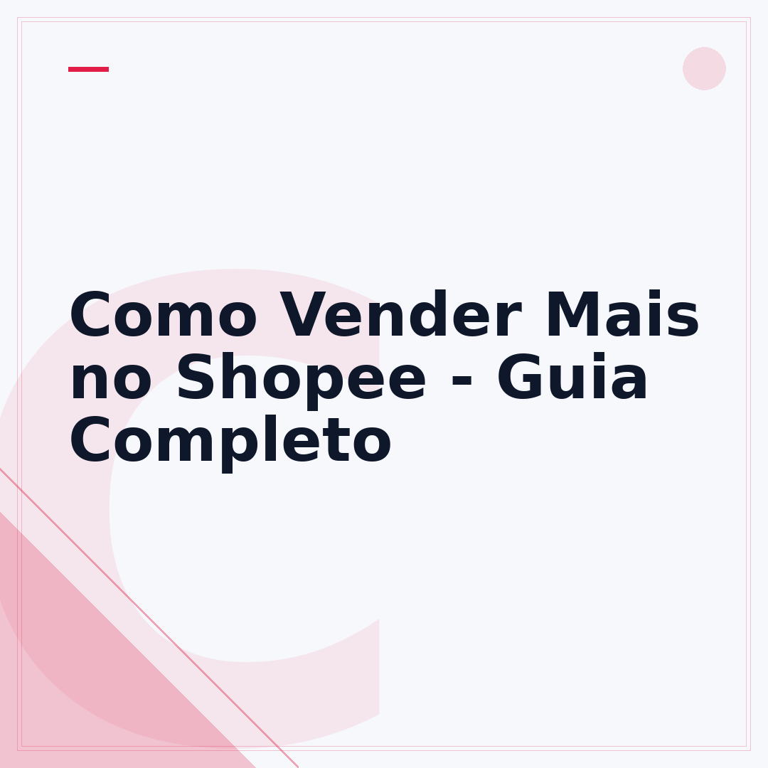 Como Vender Mais no Shopee - Guia Completo