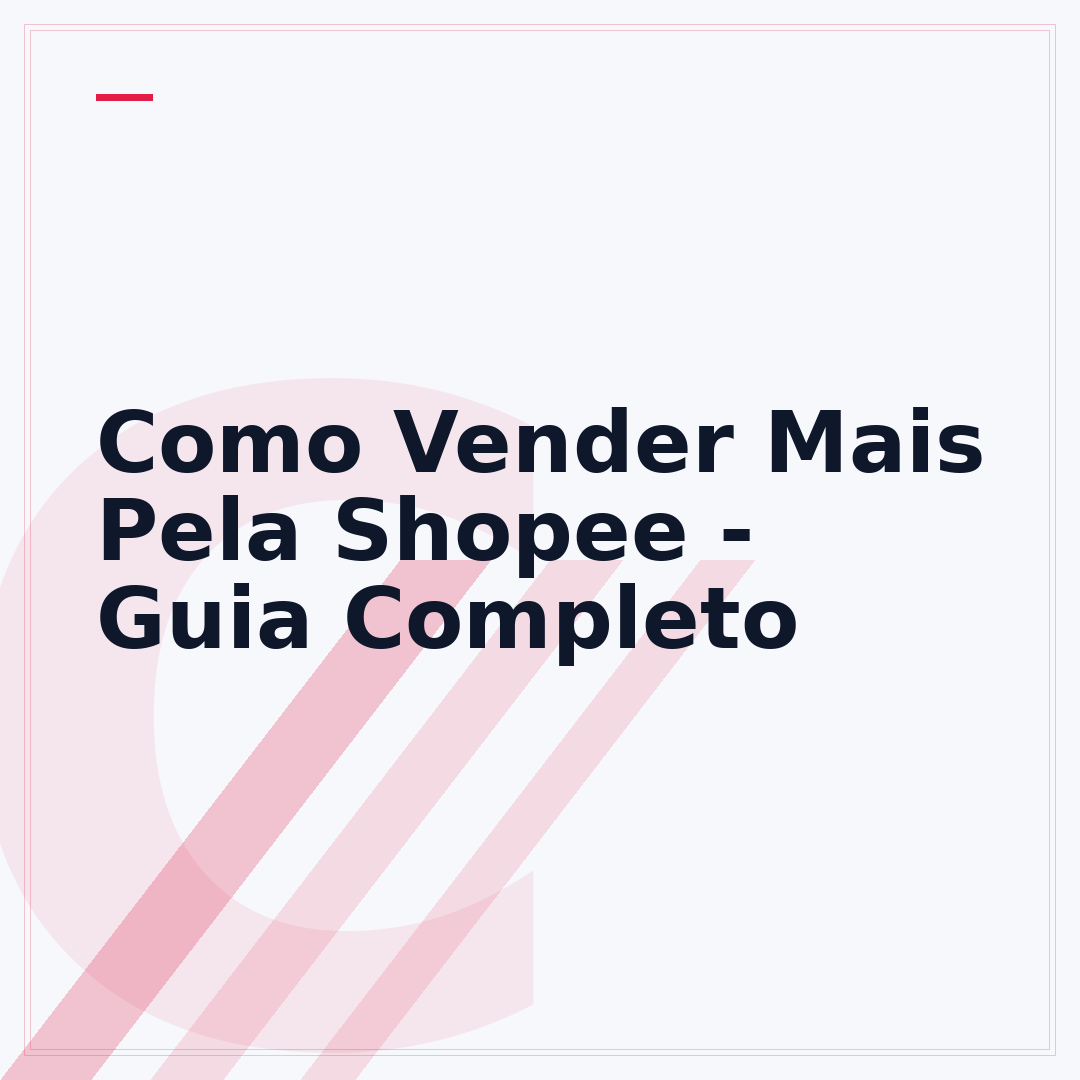 Como Vender Mais Pela Shopee - Guia Completo