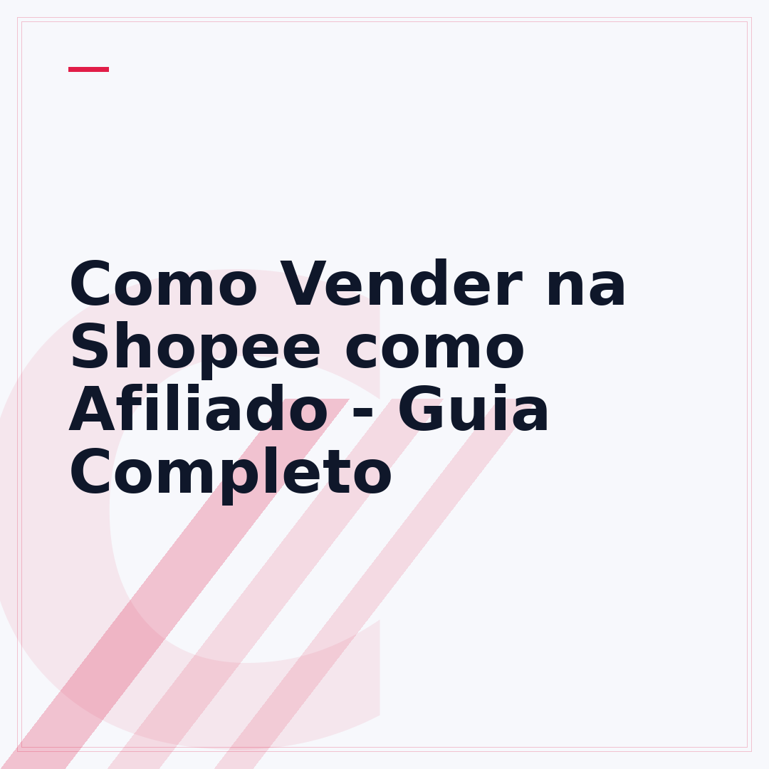Como Vender na Shopee como Afiliado - Guia Completo