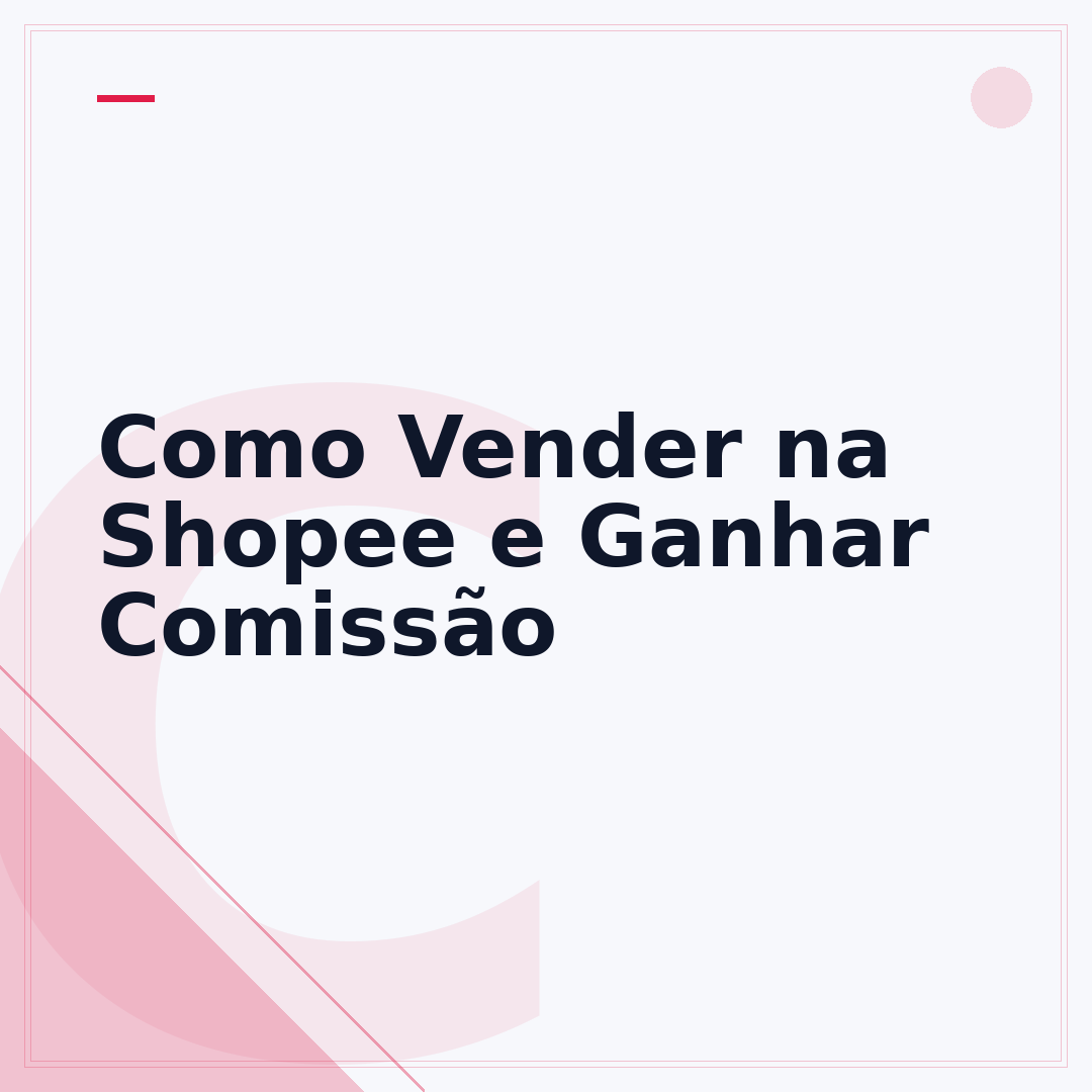 Como Vender na Shopee e Ganhar Comissão