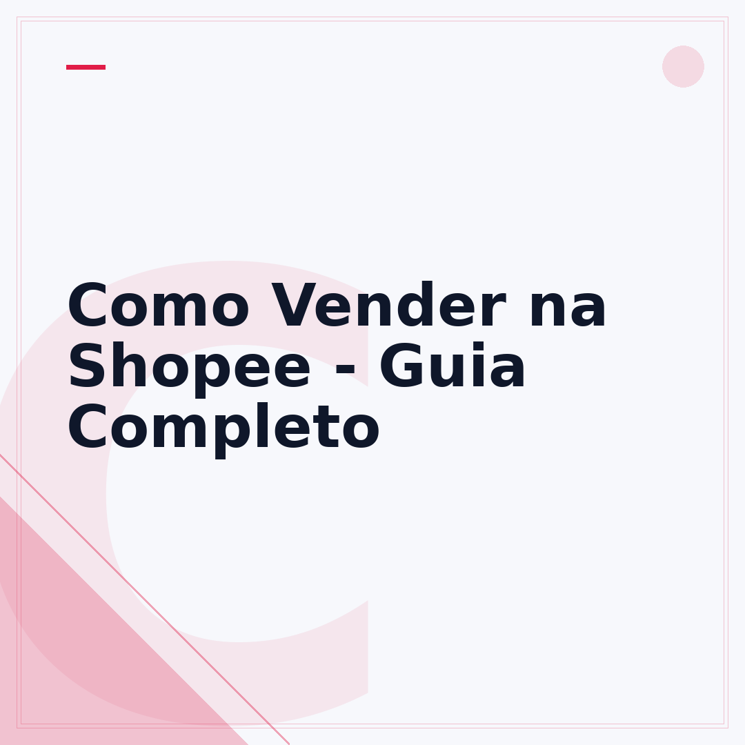 Como Vender na Shopee - Guia Completo