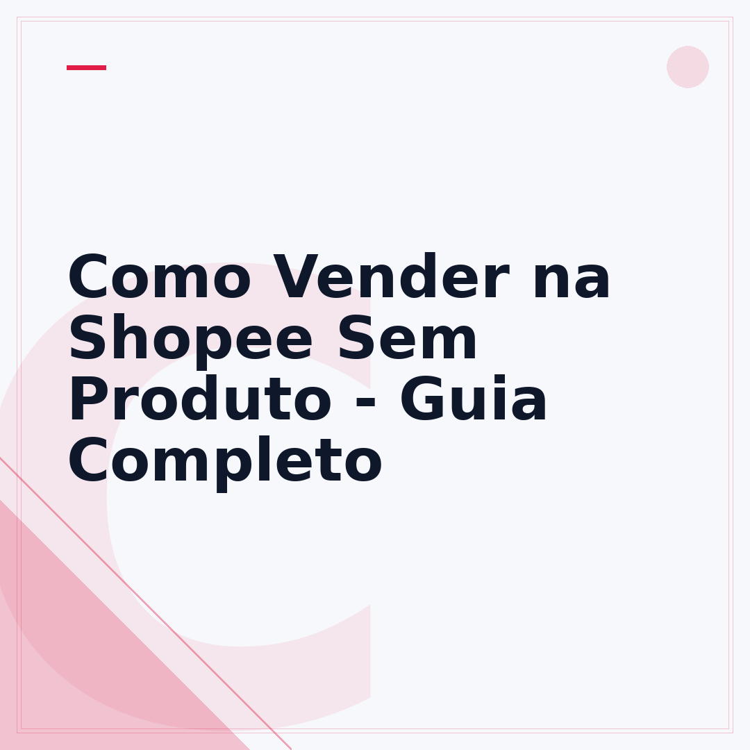 Como Vender na Shopee Sem Produto - Guia Completo