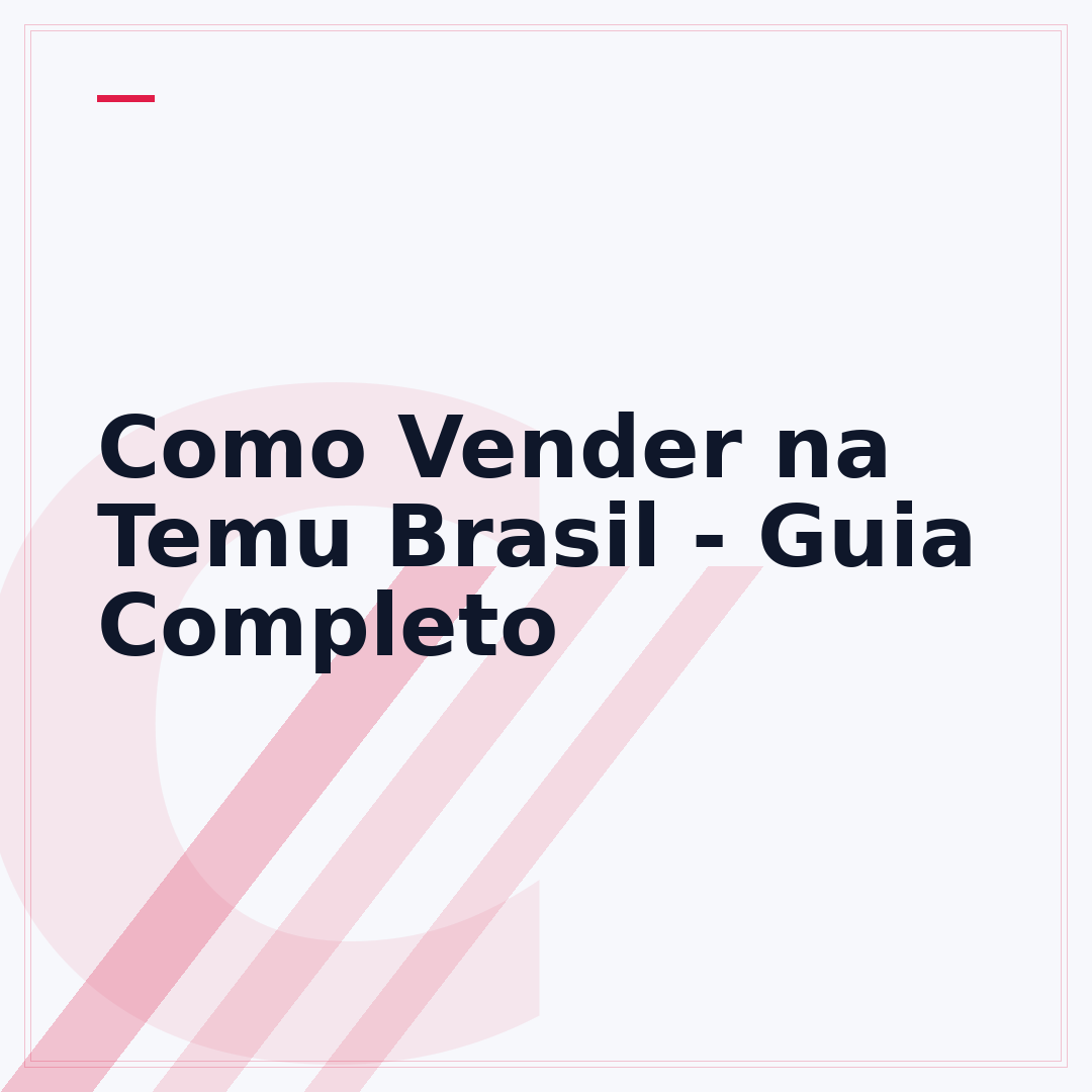 Como Vender na Temu Brasil - Guia Completo