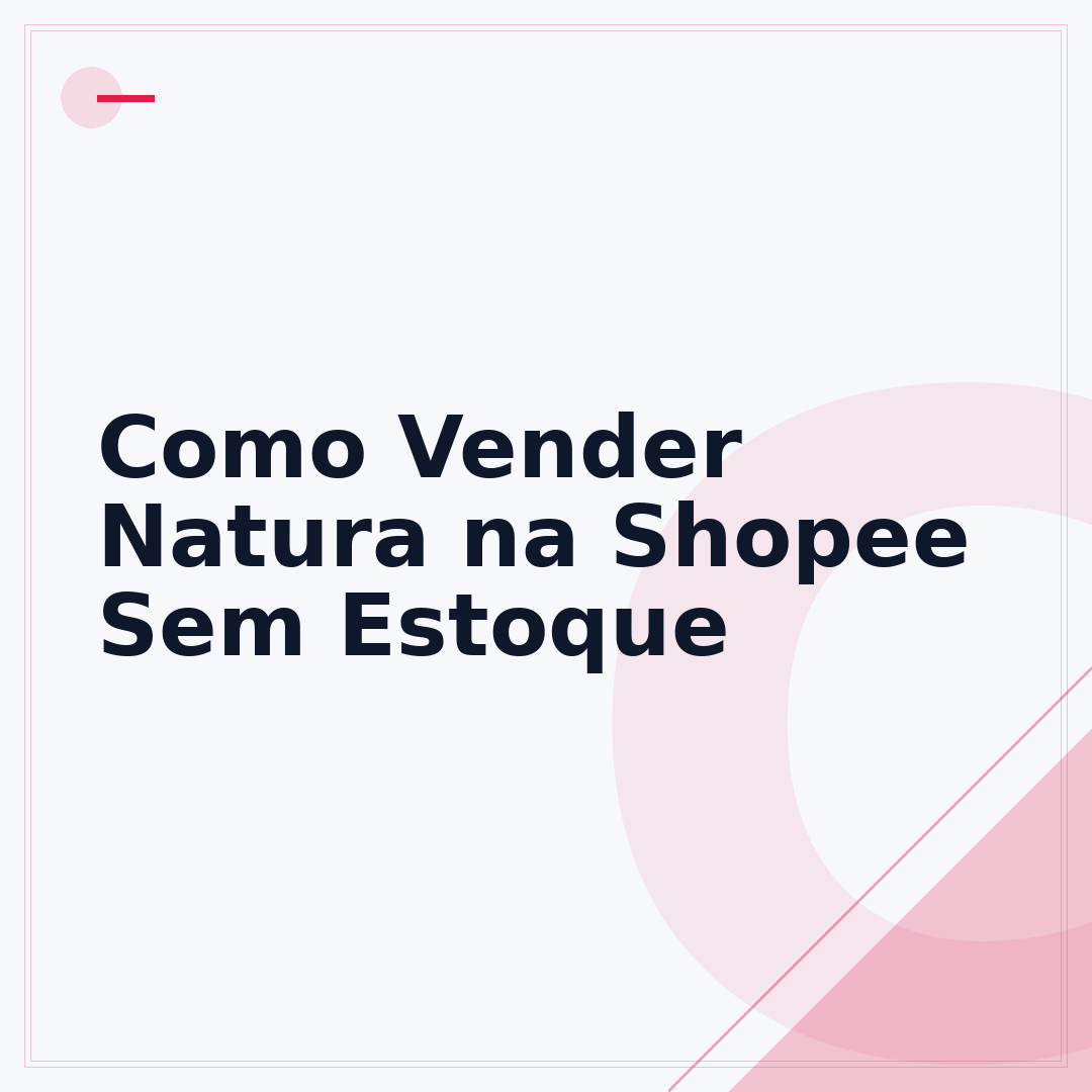 Como Vender Natura na Shopee Sem Estoque