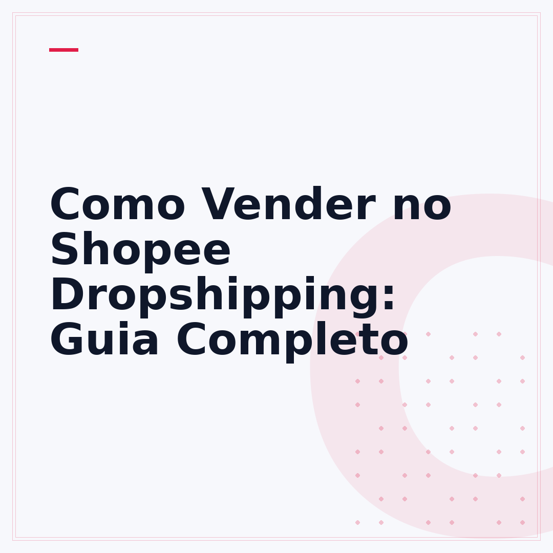 Como Vender no Shopee Dropshipping: Guia Completo