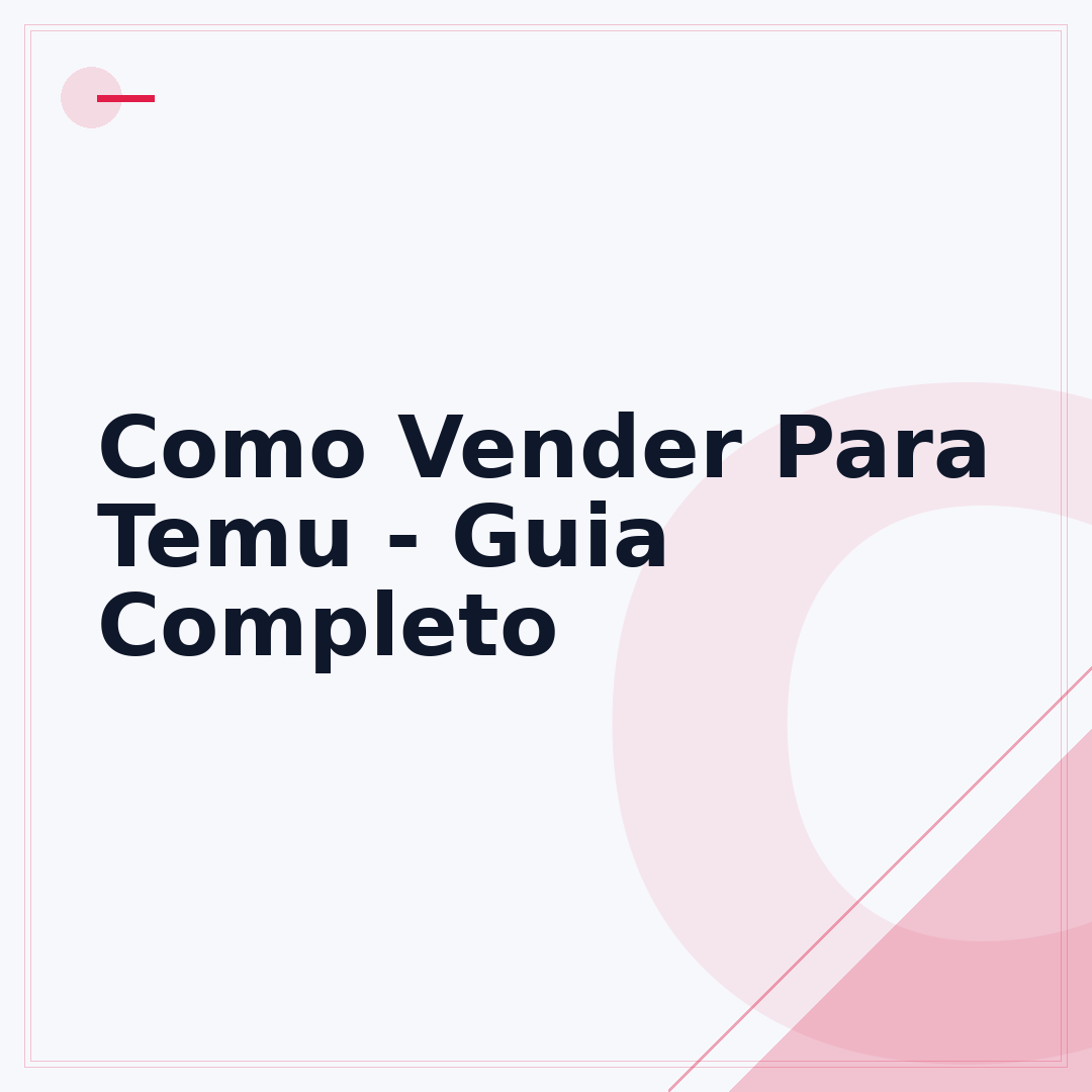 Como Vender Para Temu - Guia Completo