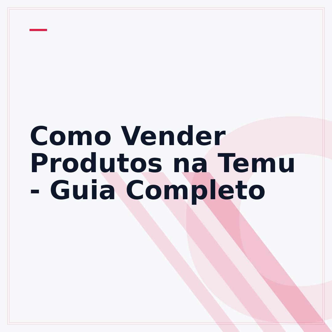 Como Vender Produtos na Temu - Guia Completo