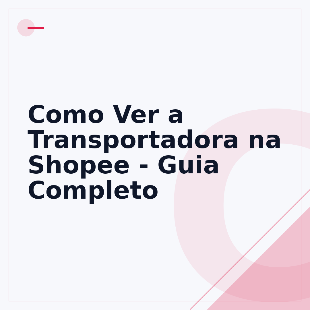 Como Ver a Transportadora na Shopee - Guia Completo