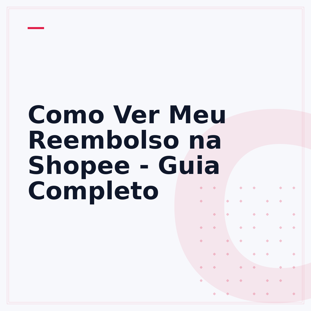 Como Ver Meu Reembolso na Shopee - Guia Completo
