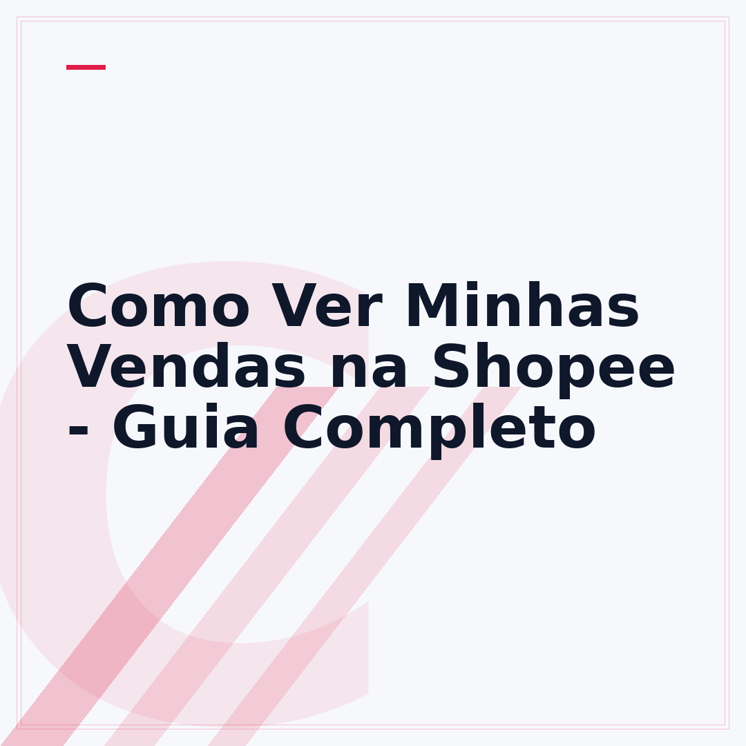 Como Ver Minhas Vendas na Shopee - Guia Completo