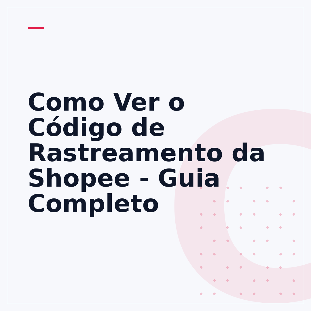 Como Ver o Código de Rastreamento da Shopee - Guia Completo