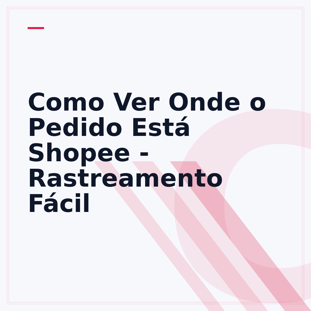 Como Ver Onde o Pedido Está Shopee - Rastreamento Fácil