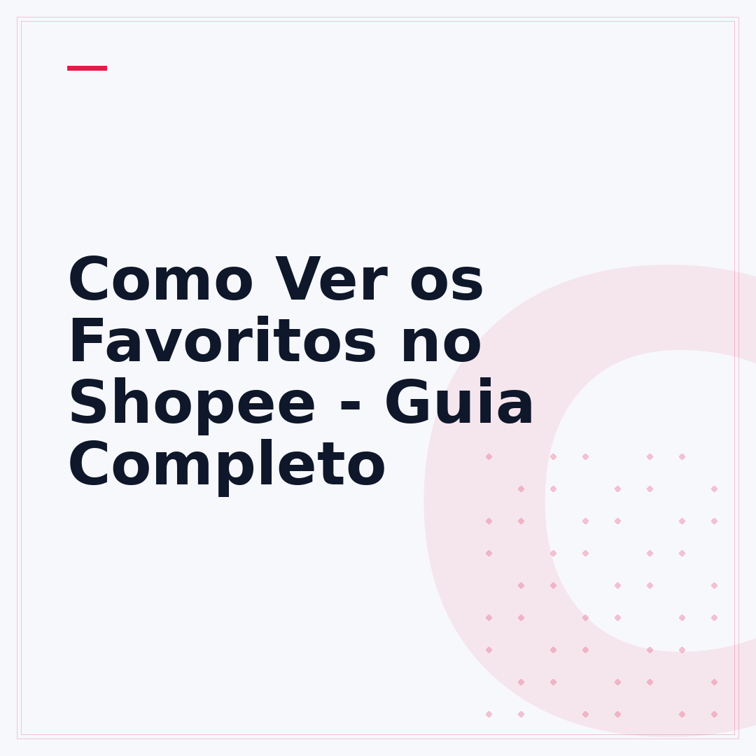 Como Ver os Favoritos no Shopee - Guia Completo