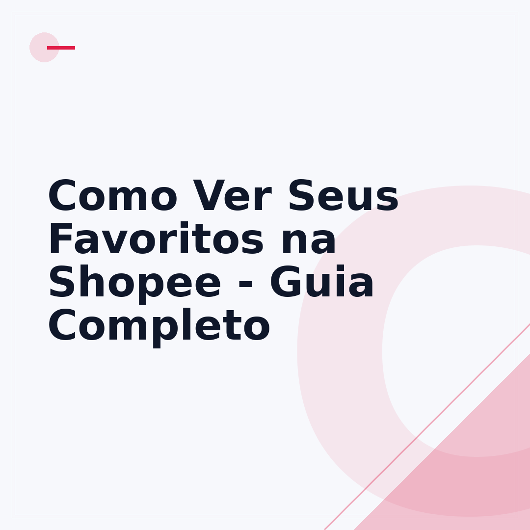 Como Ver Seus Favoritos na Shopee - Guia Completo