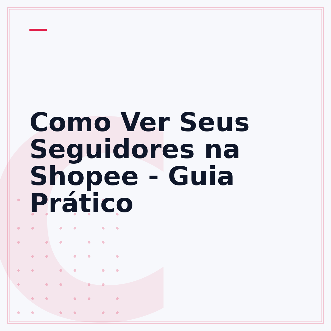 Como Ver Seus Seguidores na Shopee - Guia Prático