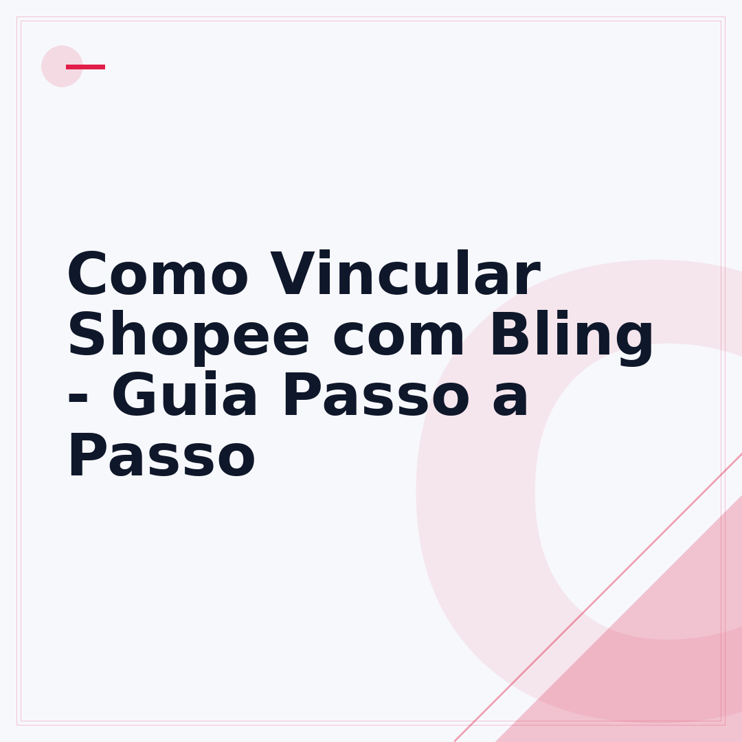 Como Vincular Shopee com Bling - Guia Passo a Passo