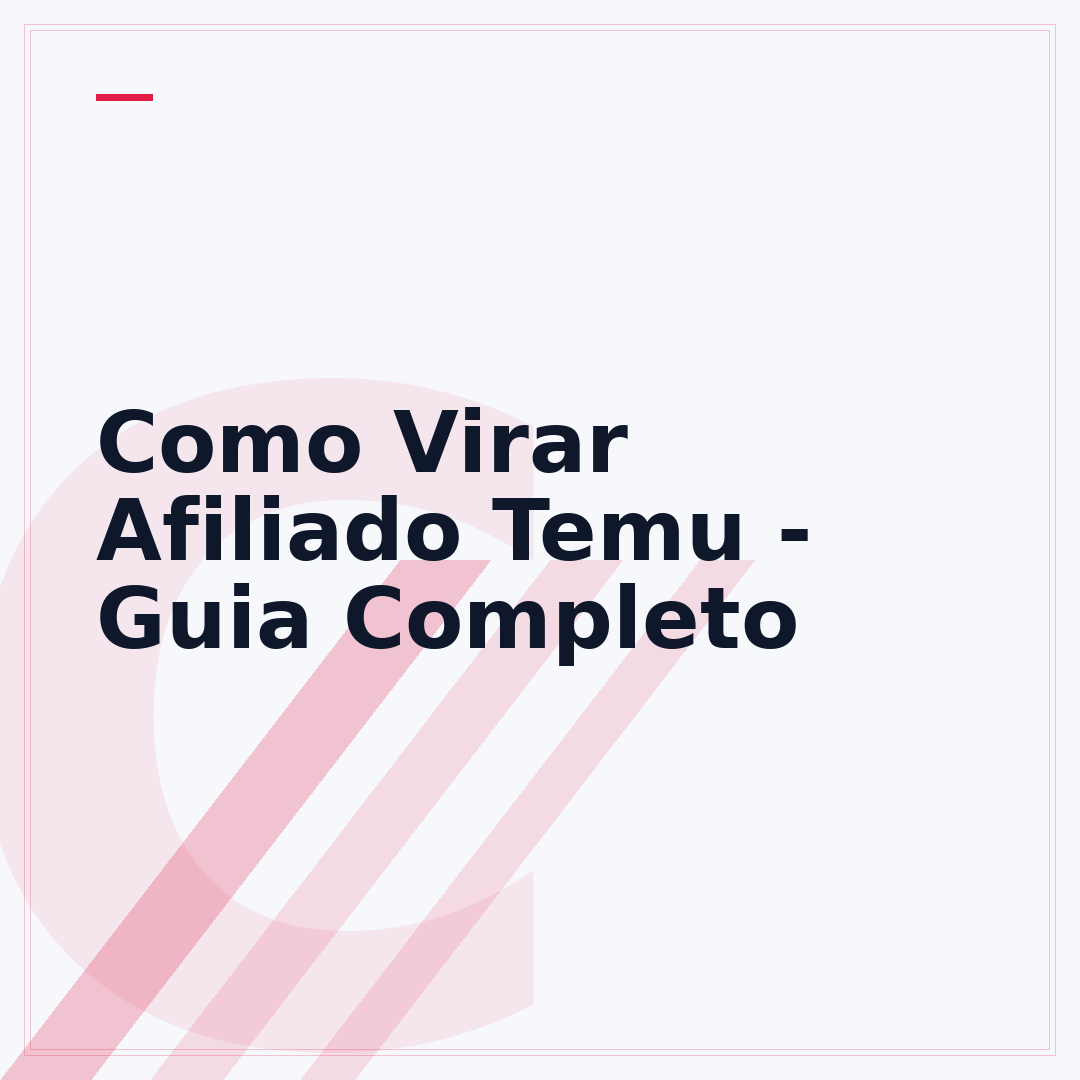 Como Virar Afiliado Temu - Guia Completo