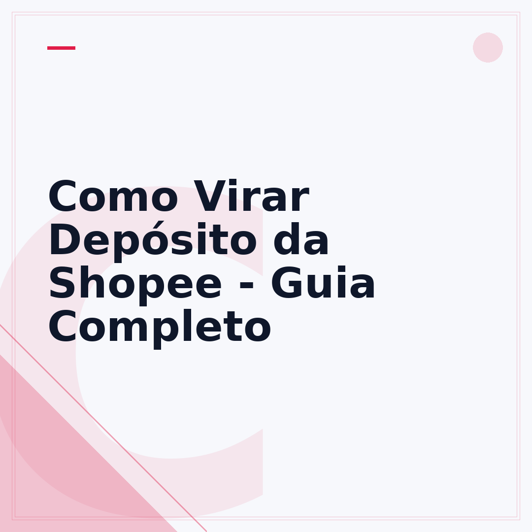 Como Virar Depósito da Shopee - Guia Completo