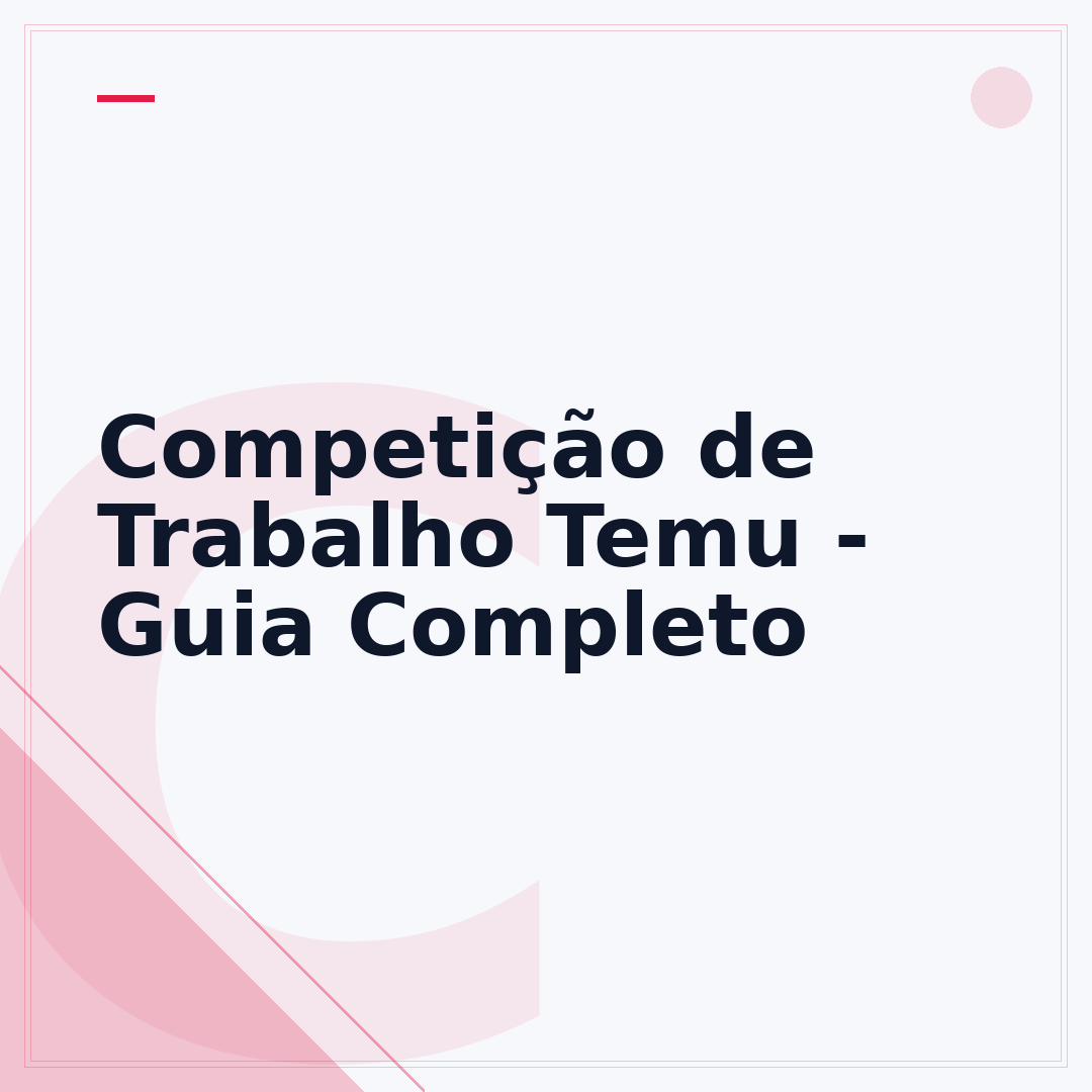 Competição de Trabalho Temu - Guia Completo