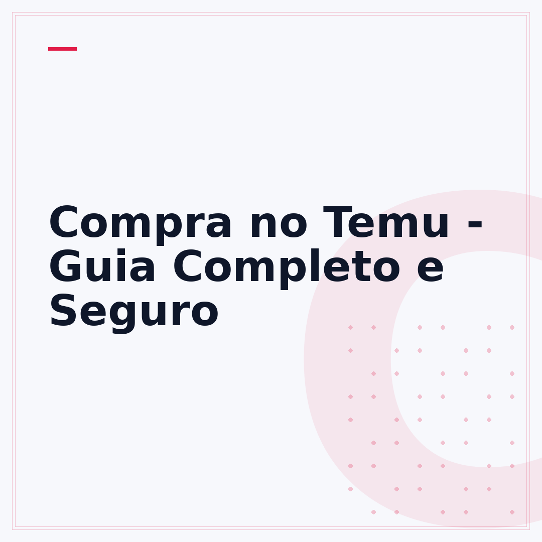 Compra no Temu - Guia Completo e Seguro