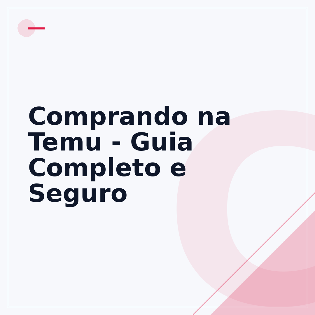 Comprando na Temu - Guia Completo e Seguro