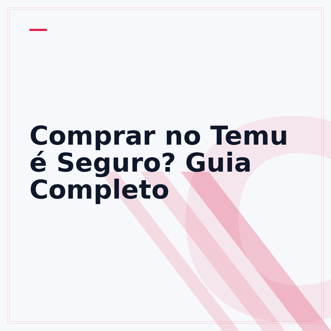 Comprar no Temu é Seguro? Guia Completo