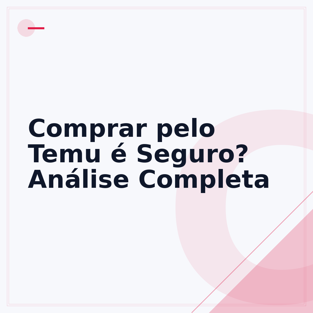 Comprar pelo Temu é Seguro? Análise Completa