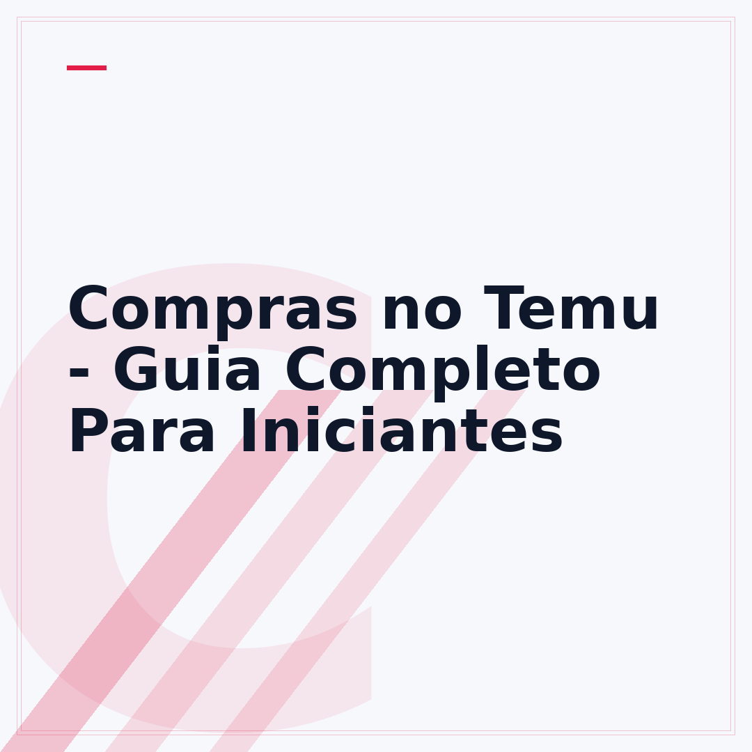 Compras no Temu - Guia Completo Para Iniciantes