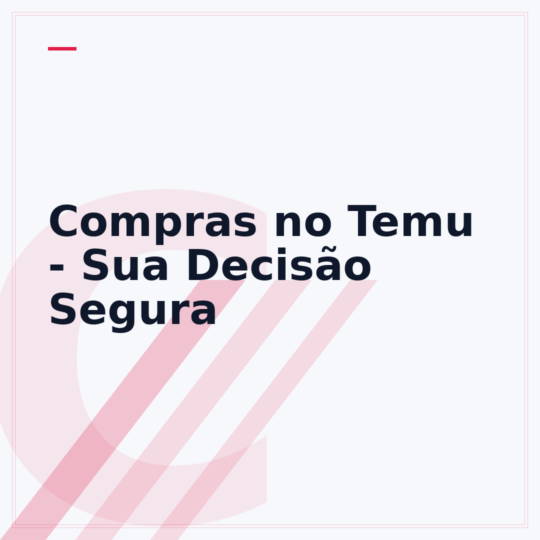 Compras no Temu - Sua Decisão Segura