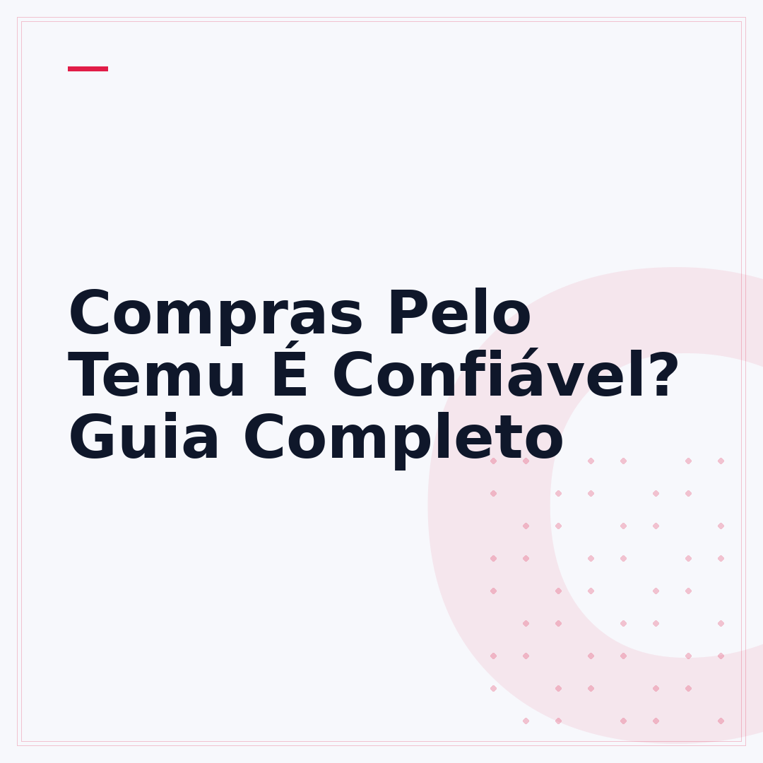 Compras Pelo Temu É Confiável? Guia Completo