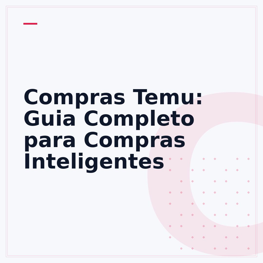 Compras Temu: Guia Completo para Compras Inteligentes